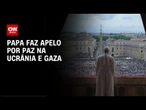 Papa Leão XIV faz apelo por paz na Ucrânia e Gaza | CNN NEWSROOM