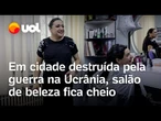Guerra na Ucrânia: salão de beleza continua funcionando mesmo com ameaças de bomba; confira