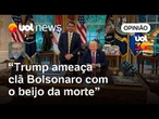 Novo tarifaço de Trump perto da eleição seria como um beijo da morte para o clã Bolsonaro | Josias