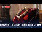 The 'Crown of Thorns' returns to Notre Dame Cathedral