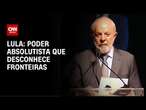 Lula diz que redes sociais possuem “pode absolutista” e que desconhece fronteiras | LIVE CNN