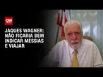 Não ficaria bem indicar Messias ao STF e viajar, diz líder do governo no Senado | BASTIDORES CNN