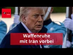 Trump: Waffenruhe mit Iran vorbei, „die sind krank”