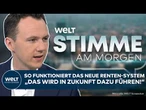 RENTEN-REFORM: So funktioniert das neue System! CDU nennt Details I STIMME AM MORGEN