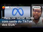 Vitória da Meta: TikTok fora dos EUA é recado maior que o 'cortes secretas' | Helton Simões Gomes