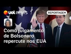 EUA recebem grupos pró e antissanções: como julgamento de Bolsonaro repercute em DC | Sanches