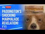 FYI: Paddington's shocking marmalade revelation