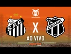 SANTOS X CEARÁ - AO VIVO | 8ª RODADA DO BRASILEIRÃO COM LIUÊ GÓIS