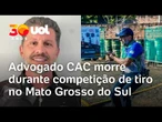 Advogado CAC Alessandro Zahdi morre durante competição de tiro no MS