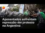 Protesto de aposentados na Argentina tem gás, bala de borracha e tanques nas ruas | Amanda Cotrim