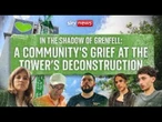 In the shadow of Grenfell: A community’s grief as the tower comes down