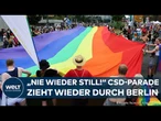 CSD IN BERLIN: Hunderttausende gehen wieder für queere Rechte auf die Straße