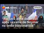 Eleições na França: Raí lava alma do Brasil após vexame de Neymar na onda bolsonarista, diz Tales