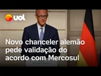 Acordo entre Mercosul e União Europeia deve ser validado, diz chanceler alemão