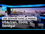Négociations Etats-Unis/Iran, épidémie d'Ebola, Sénégal • FRANCE 24