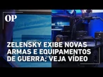 Zelensky exibe novas armas e equipamentos de guerra; veja vídeo