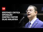 Sóstenes critica ação contra Malafaia e diz que Moraes está desgraçado por Magnitsky | PRIME TIME