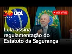 Lula fala ao vivo e assina decreto de regulamentação do Estatuto da Segurança Privada; assista