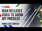 Sky News analyses video released by Iran showing off firepower