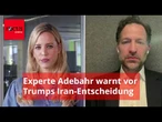 Nahost-Experte Cornelius Adebahr erklärt, was mit dem Iran passiert, wenn Trump den Schalter umlegt