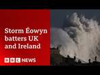 Storm Éowyn brings 100mph gusts as one million without power across UK and Ireland | BBC News