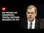 Em recado ao Congresso, Toffoli defende decisões do STF | BASTIDORES CNN