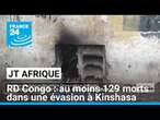 RD Congo : la tentative d’évasion à la prison de Makala fait au moins 129 morts • FRANCE 24