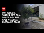MEC cria comitê de crise após ataque à escola no Ceará | CNN PRIME TIME