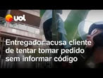 Entregador de aplicativo acusa cliente de agredi-lo no Rio; homem grava momento