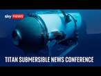 Watch live: Titan submersible news conference ahead of public hearing