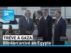 Blinken arrivé en Egypte pour des discussions en vue d'une trêve à Gaza • FRANCE 24