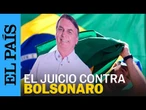 JAIR BOLSONARO: El histórico jucio contra el expresidente de Brasil | EL PAÍS