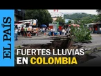 COLOMBIA | Un muerto y calles destruidas tras lluvias en Villavicencio | EL PAÍS