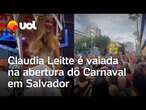 Claudia Leitte é vaiada em bloco na abertura do Carnaval em Salvador