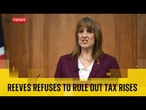 Chancellor refuses to say if her budget will break manifesto commitments not to hike taxes