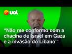 Lula acusa Israel de promover ‘chacina’ na Faixa de Gaza e volta a condenar invasão do Líbano