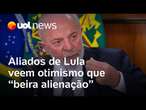 Lula sinaliza com poucas mudanças, e aliados veem otimismo que 'beira alienação' | Monica Bergamo