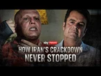 Tightening the grip: How Iran's crackdown never stopped