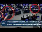 BUNDESTAG: Hitzige Debatte! Plötzlich stürmt Kanzler Olaf Scholz zum Mikro - und kontert Merz