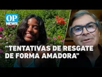Múltiplos fatores contribuíram para a morte da turista brasileira, diz especialista | O POVO NEWS