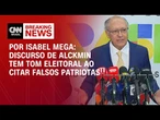 Análise: Discurso de Alckmin tem tom eleitoral ao citar Bolsonaro e falsos patriotas | BASTIDORES