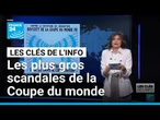 Les plus gros scandales de la Coupe du monde • FRANCE 24