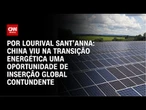 Análise: China viu na transição energética uma oportunidade de inserção global contundente | WW