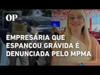 Empresária que espancou grávida é denunciada pelo Ministério Público do Maranhão