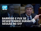 Troca de relatoria gera desentendimento entre os ministros Fux e Barroso do STF | O POVO News