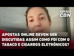 Apostas online devem ser discutidas assim como foi com o tabaco e cigarros eletrônicos?