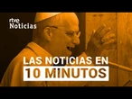 Las noticias del DOMINGO 11 de MAYO en 10 minutos | RTVE Noticias