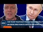 UKRAINE-KRIEG: Trump-Telefonat? Putins Taktik enthüllt! Um diese drei Punkte geht es ihm wirklich!
