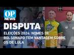 Eleições 2024: nomes de Bolsonaro tem vantagem sobre os de Lula | O POVO NEWS