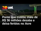 Ponte Frei Paolino Baldassari desaba e deixa feridos no Acre; veja o momento em que a estrutura cai